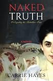 Naked Truth: Or Equality, The Forbidden Fruit: A Novel