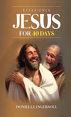 Experience Jesus for 40 Days
