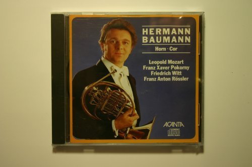 Herman Baumann (horn) Pokorny Witt Rossler Leopold Mozart (Acanta)