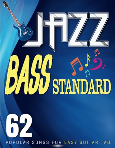 Jazz Bass Standard: 62 Popular Songs for Easy Guitar tab