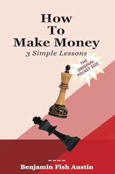 Paperback How To Make Money: 3 Simple Lessons Book