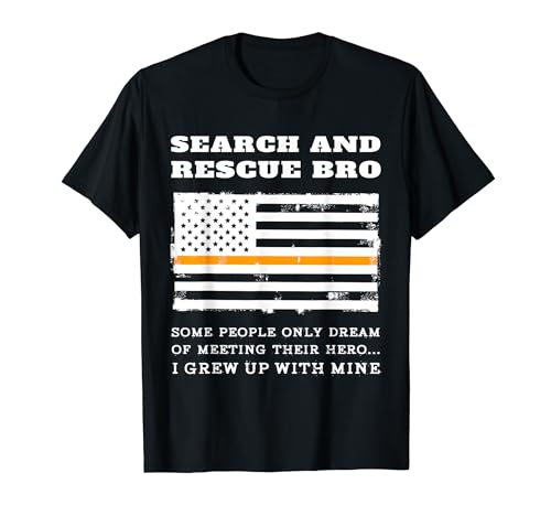 Search And Rescue Bro SAR Brother Sister Volunteer Proud T-Shirt