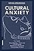 Cultural Anxiety