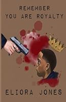 Remember You Are Royalty 1985241110 Book Cover