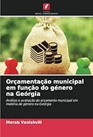 Orçamentação municipal em função do género na Geórgia 6205399717 Book Cover