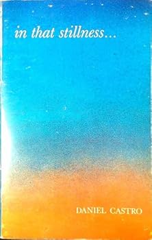 Paperback In That Stillness: A Journal of Ongoing Explorations, 1978-1979 Book