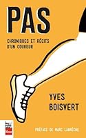 Pas: chroniques et récits d'un coureur 2897050497 Book Cover