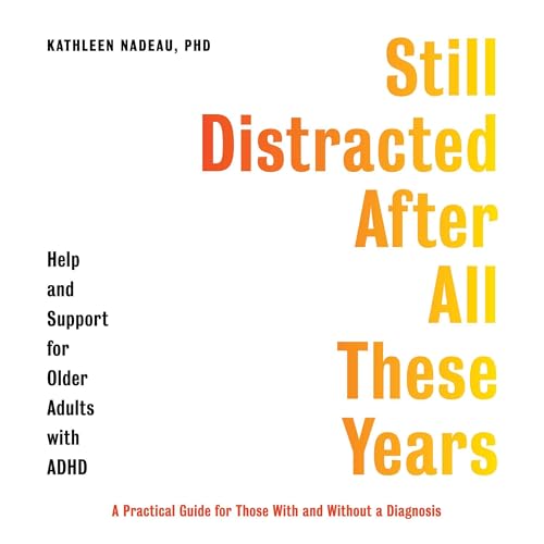 Still Distracted After All These Years by Kathleen G. Nadeau PhD episode artwork