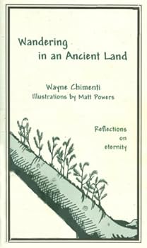 Paperback Wandering in an ancient land: Reflections on eternity Book
