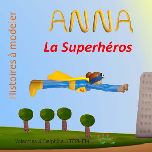 Anna la Superheros [French] 1508696470 Book Cover