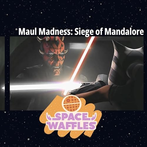 Maul Madness: Siege of Mandalore