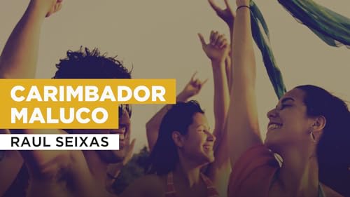 Carimbador maluco no estilo de Raul Seixas