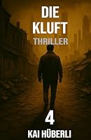 Die Kluft: Ein gesellschaftskritischer Thriller über soziale Unsichtbarkeit, systemische Ausgrenzung und die Kraft der Wahrheit (Im Schatten der Systeme) (German Edition) B0F6BPFZ8L Book Cover