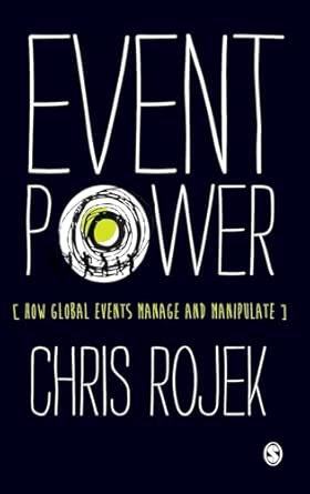 Event Power: How Global Events Manage and Manipulate book cover