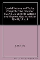 Special Systems and Topics. Comprehensive Index for III/17 A...I / Spezielle Systeme Und Themen. Gesamtregister Fur III/17 A...I 3540150722 Book Cover