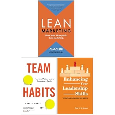 Lean Marketing, Team Habits, Enhancing Your Leadership Skills 3 Books Collection Set