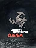 A Fugitive from the Past