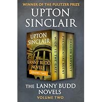 The Lanny Budd Novels Volume Two
