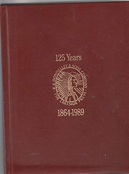Hardcover THE PRINTER - FALL 1989 - 125 YEARS R. R. DONNELLEY & SONS COMPANY, THE LAKESIDE PRESS 1864-1989 [Unknown] Book