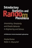 Introductory Statistics and Random Phenomena: Uncertainty, Complexity and Chaotic Behavior in Engineering and Science (Statistics for Industry and Technology)