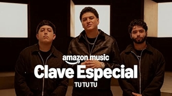 Amazon Music presents: Clave Especial - TU TU TU