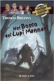  Nel bosco dei lupi mannari. La banda dei giovani detective