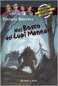  Nel bosco dei lupi mannari. La banda dei giovani detective