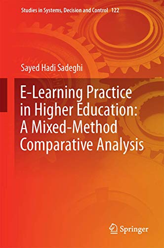 E-Learning Practice in Higher Education: A Mixed-Method Comparative Analysis: 122 (Studies in Systems, Decision and Control) view 2