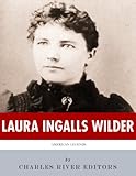 American Legends: The Life of Laura Ingalls Wilder
