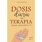 Dosis diaria de terapia para volver a ti