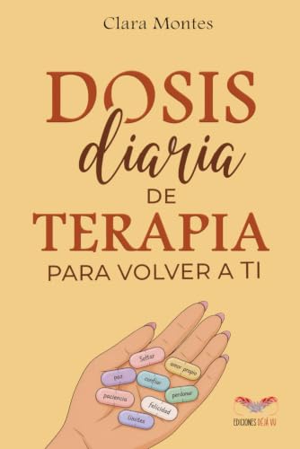 Dosis diaria de terapia para volver a ti