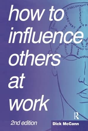 How to Influence Others at Work: Psychoverbal communication for managers 2nd Edition book cover