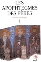 Les Apophtegmes Des Peres: Collection Systematique 2204048089 Book Cover
