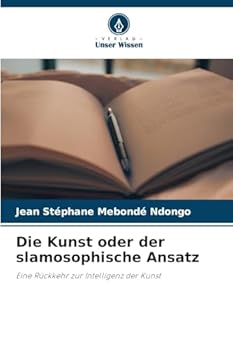 Paperback Die Kunst oder der slamosophische Ansatz [German] Book