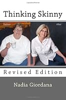 Thinking Skinny: Revised Edition 1886352402 Book Cover
