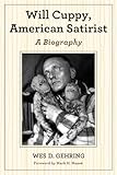 Will Cuppy, American Satirist: A Biography