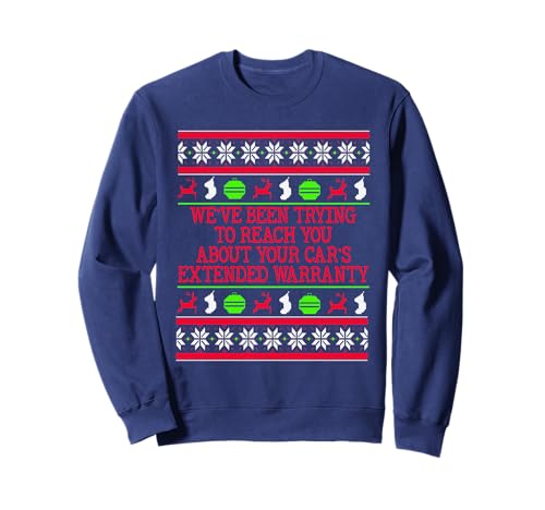 Ugly Christmas Sweater Car's Extended Warranty Meme Graphic Sweatshirt