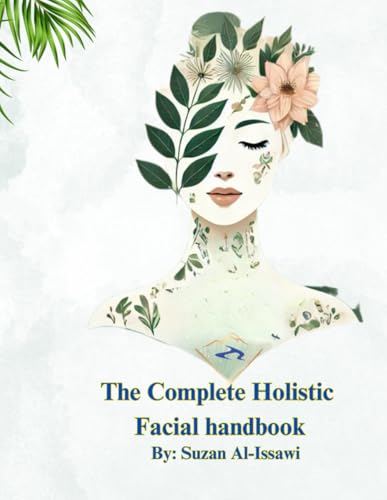 The Complete Holistic Facial handbook