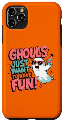 Hülle für iPhone 11 Pro Max Ghouls Just Want to Have Fun – Cute Halloween Ghost Party De
