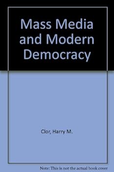 Paperback The Mass Media and Modern Democracy. Book