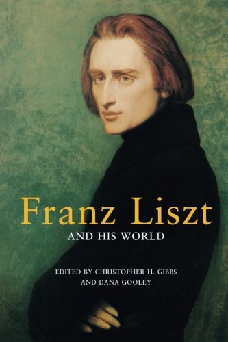 Franz Liszt and His World: 17