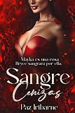  Sangre y cenizas: Thriller romántico hetero y gay +18 (Bilogía Sangre y cenizas)