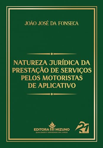 Natureza jurídica da prestação de serviços pelos motoristas de aplicativo: