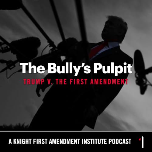 『The Bully's Pulpit: Trump v. The First Amendment』のカバーアート