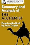 Summary and Analysis of The Alchemist: Based on the Book by Paulo Coehlo (Smart Summaries)