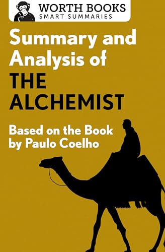 Summary and Analysis of The Alchemist: Based on the Book by Paulo Coehlo (Smart Summaries)