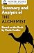 Summary and Analysis of The Alchemist: Based on the Book by Paulo Coehlo