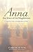 Anna, the Voice of the Magdalenes: A Sequel to Anna, Grandmother of Jesus