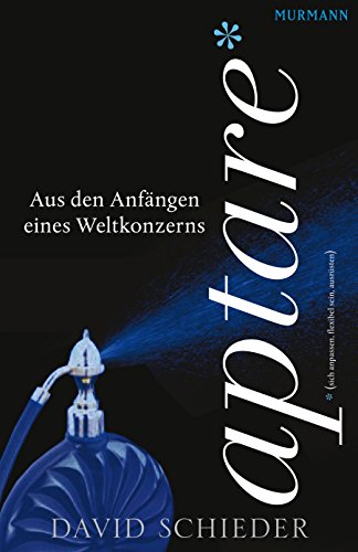 Preisvergleich Produktbild Aptare - Aus den Anfängen eines Weltkonzerns