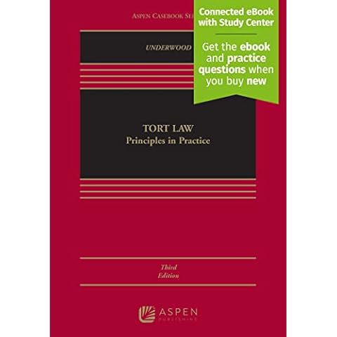 Tort Law: Principles in Practice: Principles in Practice [Connected eBook with Study Center] (Aspen Casebook) Cover